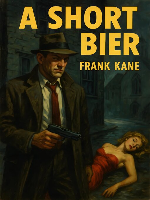 Title details for A Short Bier by Frank Kane - Available